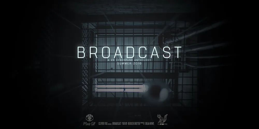 ‘Broadcast’: A 'Black Mirror' Style Anthology Releasing This Summer On Gear VR