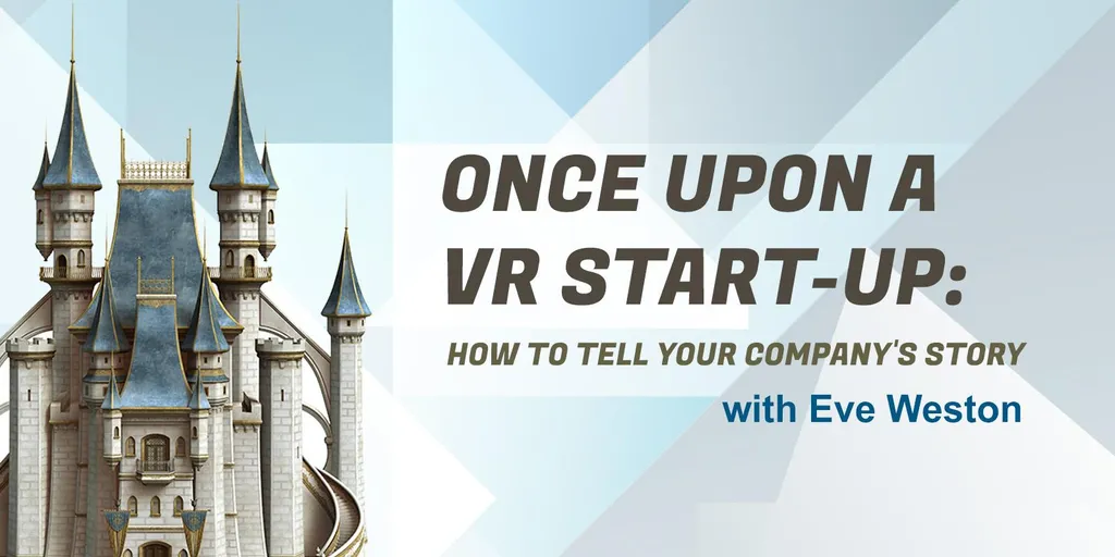 Upload LA Event: How to Tell Your VR Start-up's Story