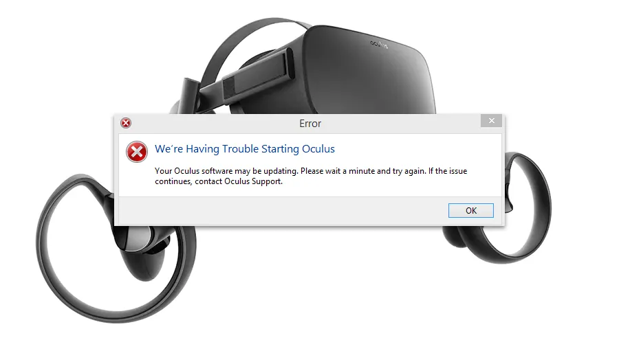 How To Fix "We're Having Trouble Starting Oculus" Rift Error