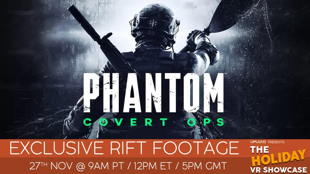 Sneak In For A Phantom: Covert Ops Update At The Holiday VR Showcase!