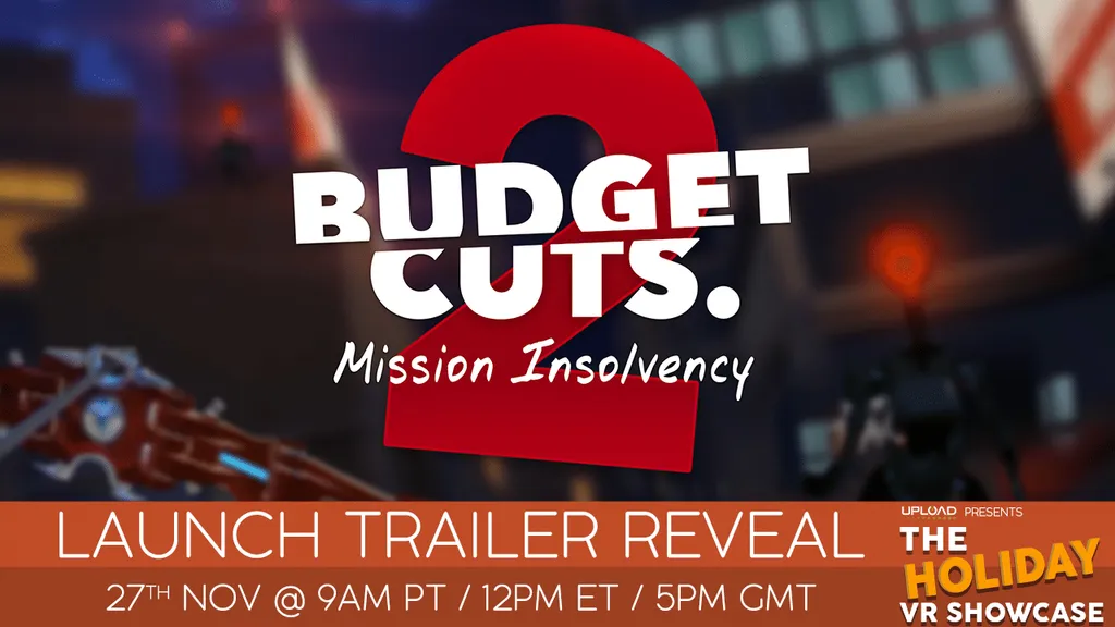 Catch The Budget Cuts 2 Launch Trailer And A Curious Surprise At The Holiday VR Showcase