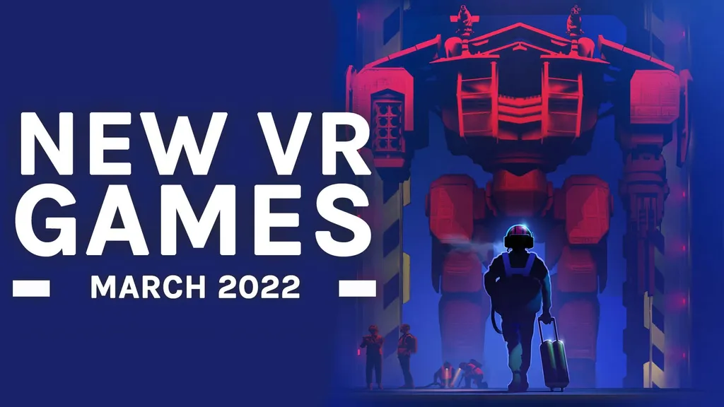 New VR Games March 2022: All The Biggest Releases