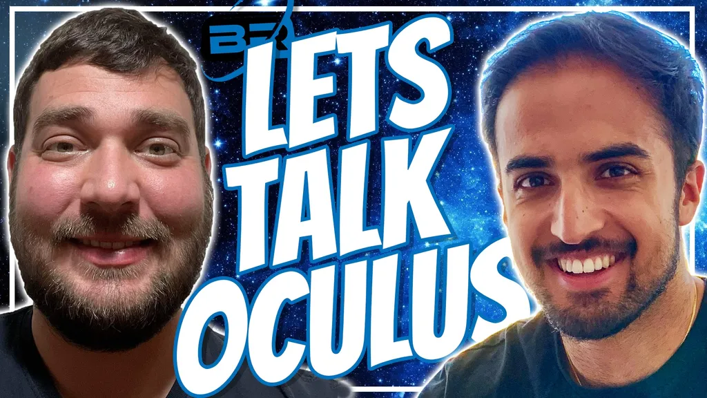 Between Realities VR Podcast: Season 6 Episode 10 Ft. the Let's Talk Oculus Podcast