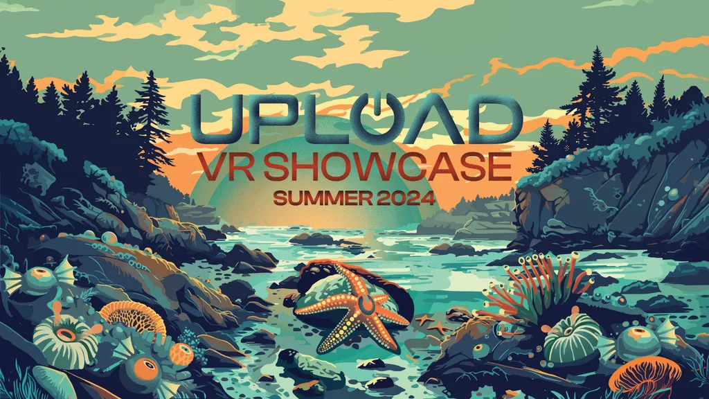 UploadVR Showcase: Summer 2024 Final Deadline Announcement