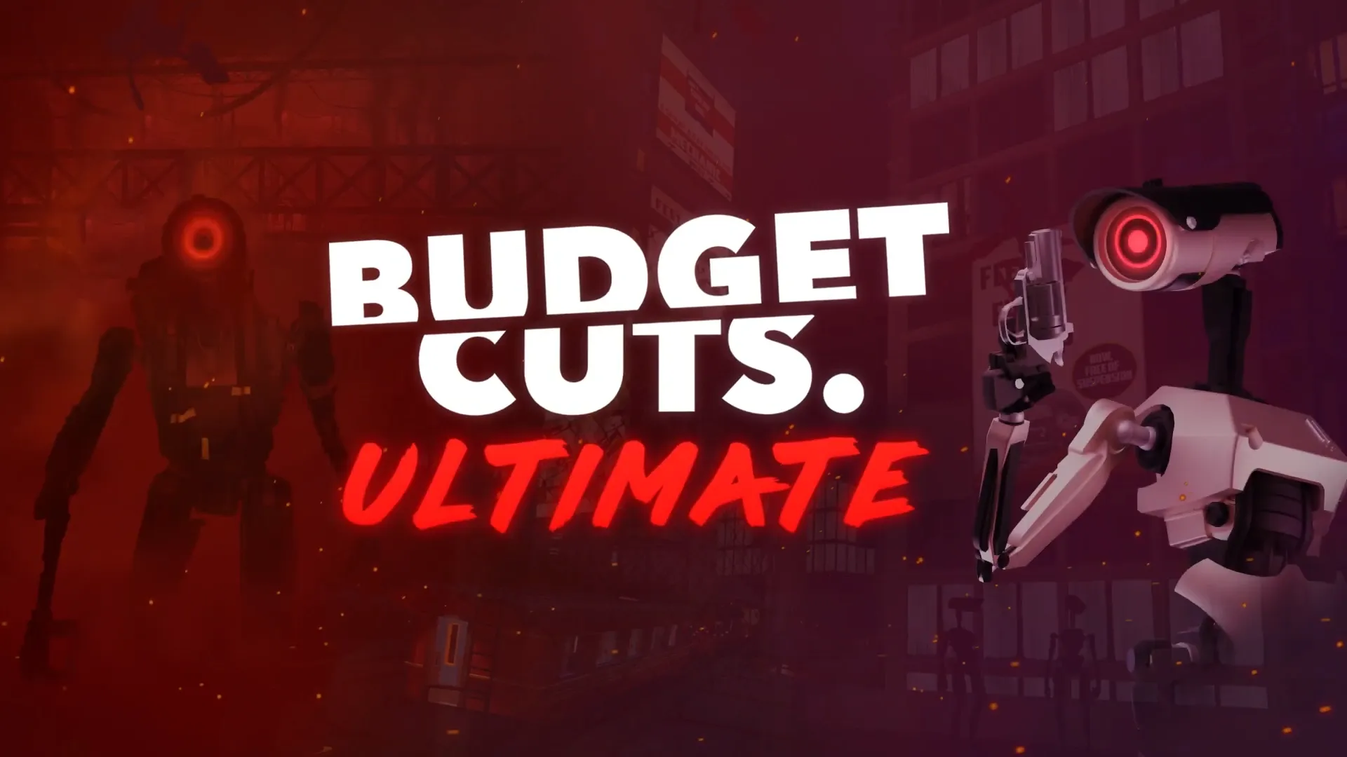 Budget cuts ultimate